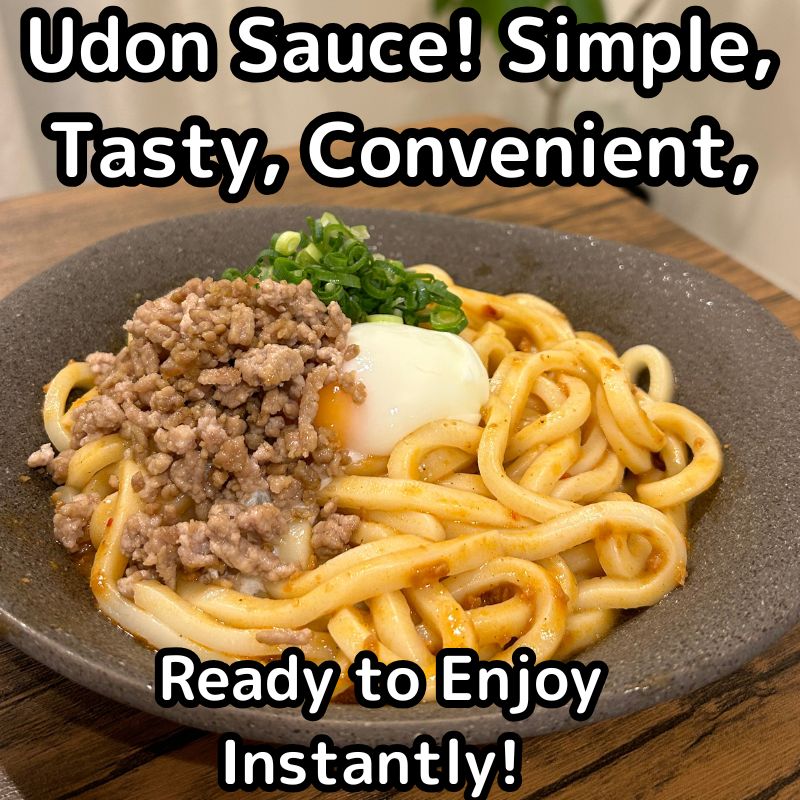 Udon Sauce! Simple, Tasty, Convenient, and Ready to Enjoy Instantly!